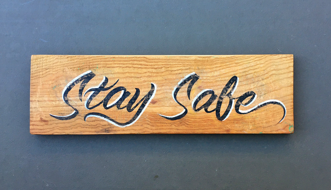 stay safe Sign レタリング 看板
