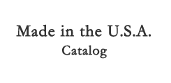 Made in the U.S.A. カタログ